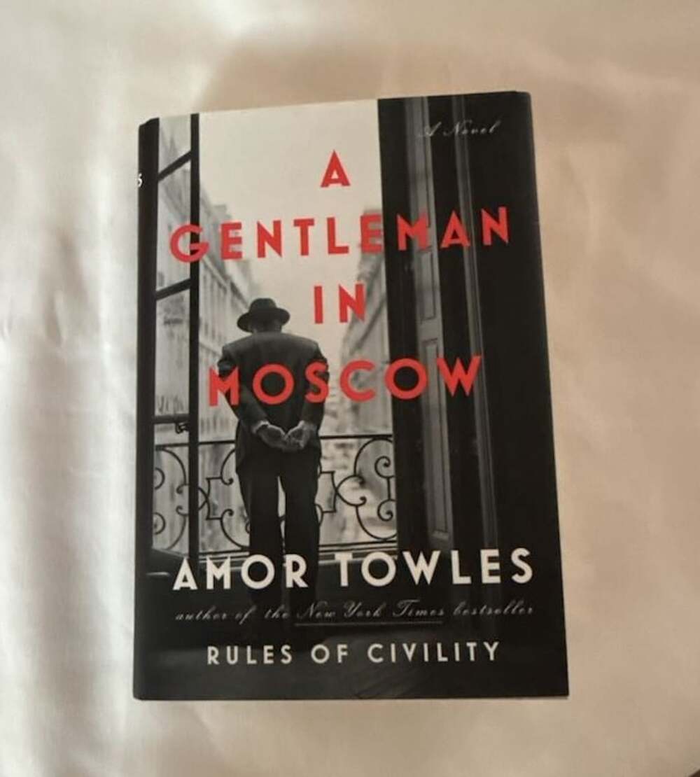 A Gentleman in Moscow Hardcover by Amor Towles